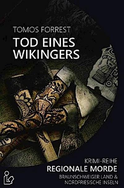 TOD EINES WIKINGERS - REGIONALE MORDE