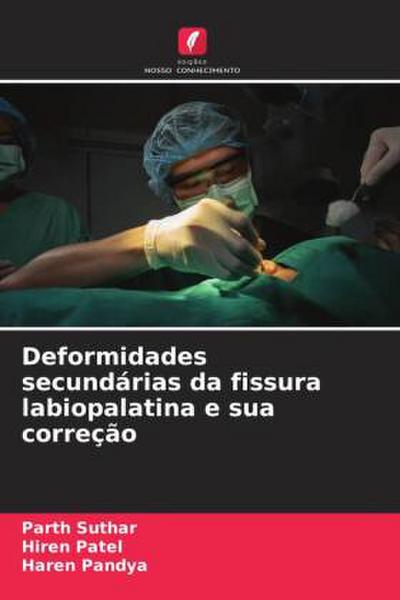 Deformidades secundárias da fissura labiopalatina e sua correção