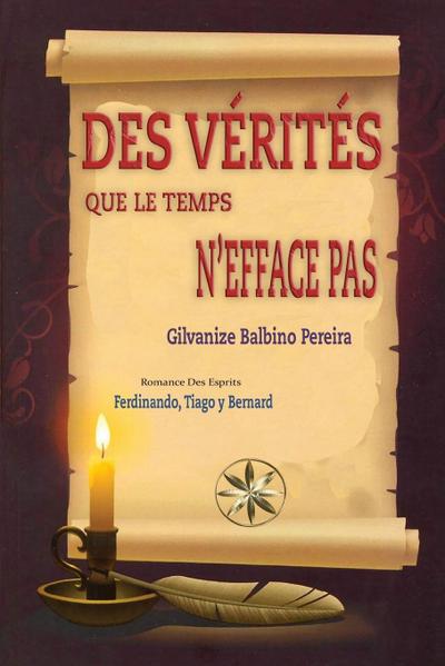 DES VÉRITÉS QUE LE TEMPS N’EFFACE PAS