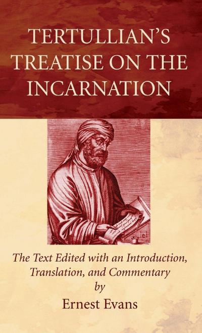 Tertullian’s Treatise on the Incarnation