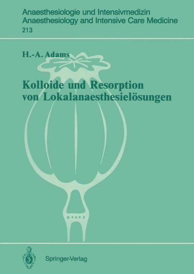 Kolloide und Resorption von Lokalanaesthesielösungen