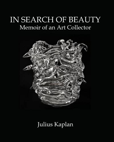 In Search of Beauty: Memoir of an Art Collector