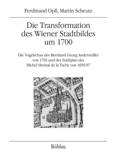 Die Transformation des Wiener Stadtbildes um 1700