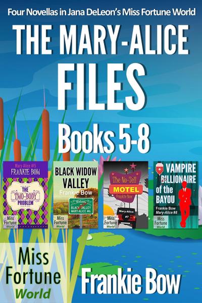 The Mary-Alice Files Books 5-8 (Miss Fortune World: The Mary-Alice Files)