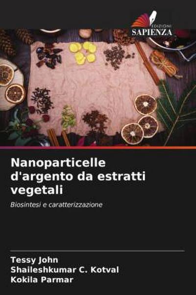 Nanoparticelle d’argento da estratti vegetali