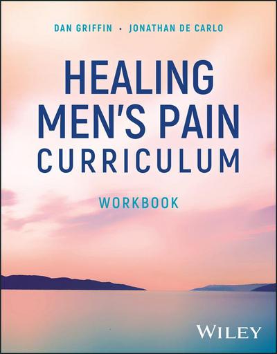 Healing Men’s Pain Curriculum, Workbook