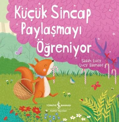 Kücük Sincap Paylasmayi Ögreniyor