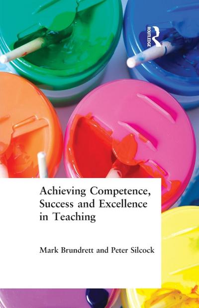 Achieving Competence, Success and Excellence in Teaching