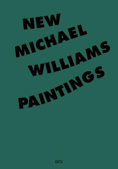 Michael Williams - New Paintings