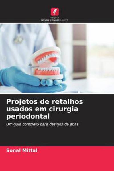 Projetos de retalhos usados ¿¿em cirurgia periodontal