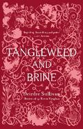 Tangleweed and Brine