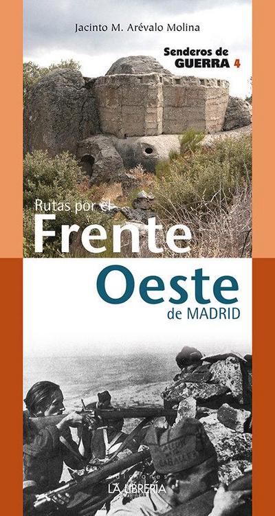Rutas por el Frente Oeste : senderos de guerra 4
