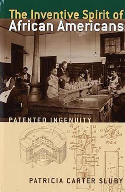 The Inventive Spirit of African Americans