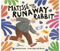Matisse and the Runaway Rabbit