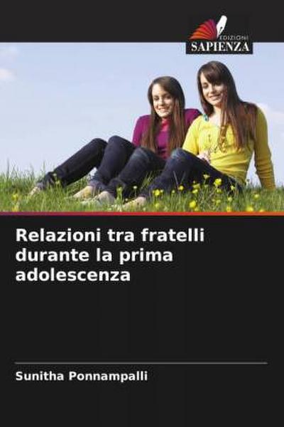 Relazioni tra fratelli durante la prima adolescenza