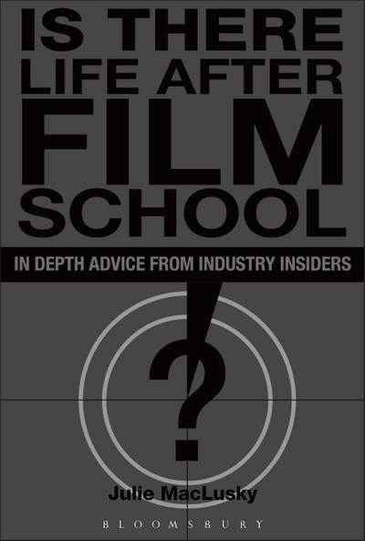Is There Life After Film School?