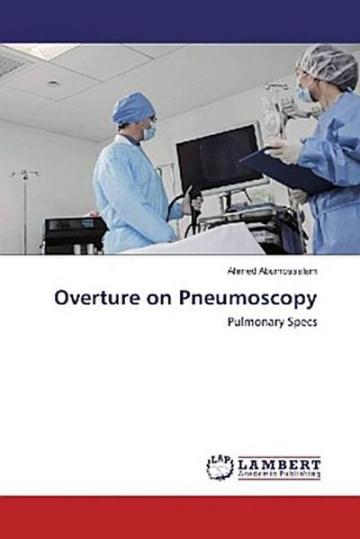 Overture on Pneumoscopy