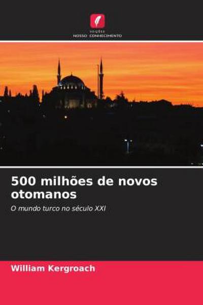 500 milhões de novos otomanos