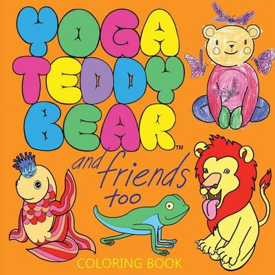 Yoga Teddy Bear & Friends Too