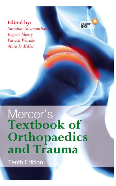 Mercer’s Textbook of Orthopaedics and Trauma Tenth edition