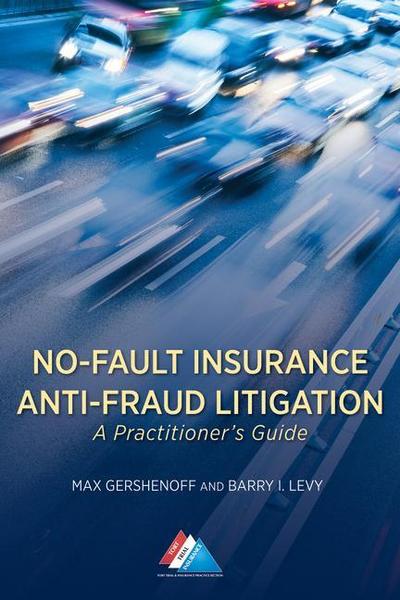 No-Fault Insurance Anti-Fraud Litigation