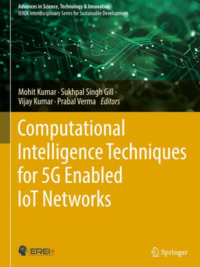 Computational Intelligence Techniques for 5G Enabled IoT Networks