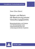 System und Reform der Besteuerung privater Veräuße