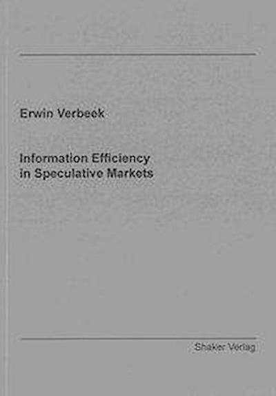 Verbeek, E: Information Efficiency in Speculative Markets