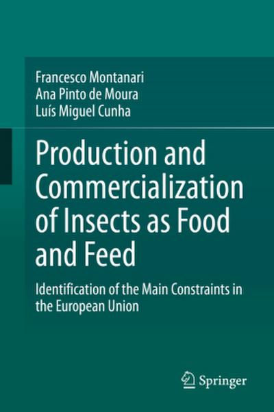 Production and Commercialization of Insects as Food and Feed