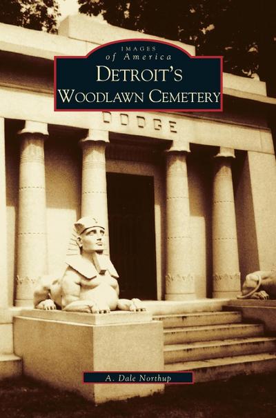 Detroit’s Woodlawn Cemetery