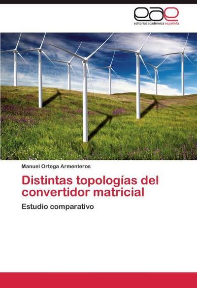 Distintas topologías del convertidor matricial