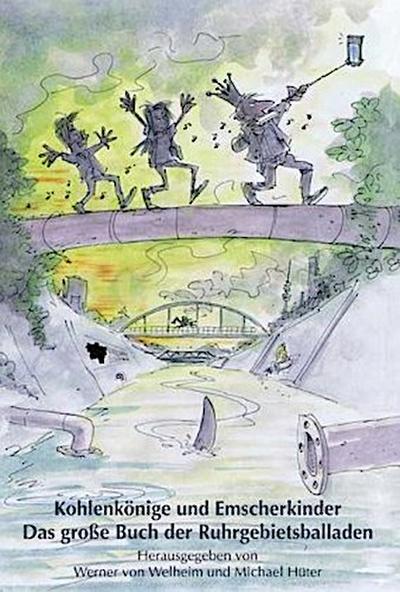 Kohlenkönige und Emscherkinder, m. 1 Audio-CD