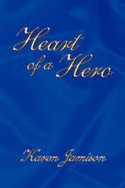 Heart of a Hero