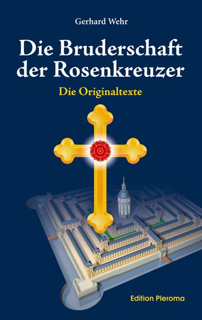 Die Bruderschaft der Rosenkreuzer