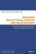 Zwischen Institutionalisierung und Abwehrkampf