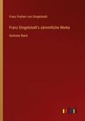 Franz Dingelstedt’s sämmtliche Werke
