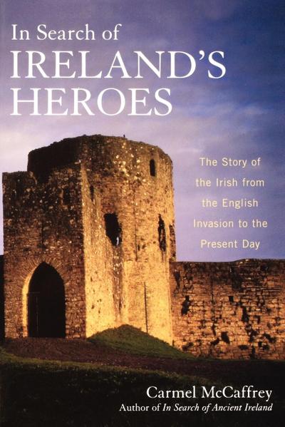 In Search of Ireland’s Heroes