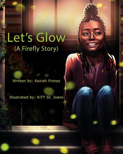 Let’s Glow (A Firefly Story)