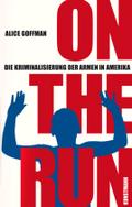 On the Run: Die Kriminalisierung der Armen in Amerika