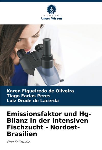 Emissionsfaktor und Hg-Bilanz in der intensiven Fischzucht - Nordost-Brasilien