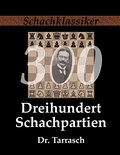 Dreihundert Schachpartien