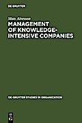 Management Of Knowledge-Intensive Companies - Mats Alvesson