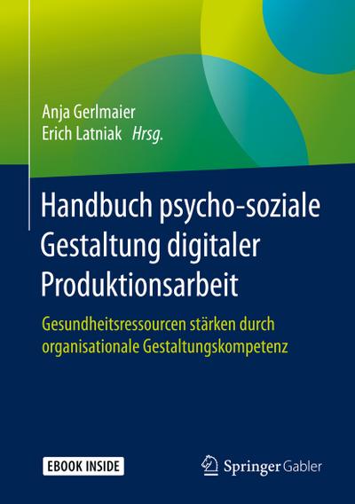 Handbuch psycho-soziale Gestaltung digitaler Produktionsarbeit