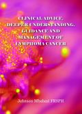 Clinical advice, deeper understanding, guidance and management of lymphoma cancer