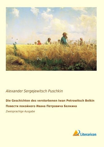 Die Geschichten des verstorbenen Iwan Petrowitsch Belkin. Ð¿Ð¾Ð²ÐµÑÑ’Ð¸ Ð¿Ð¾ÐºÐ¾Ð¹Ð½Ð¾Ð³Ð¾ Ð¿Ð²Ð°Ð½Ð° Ð¿ÐµÑ’ÑEURÐ¾Ð²Ð¸Ñ¿Ð° Ð’ÐµÐ’ÐºÐ¸Ð½Ð°.