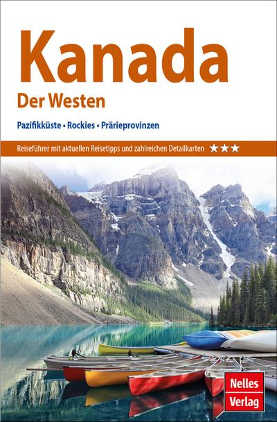 Nelles Guide Kanada: Der Westen