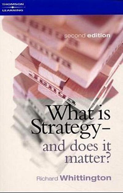 What Is Strategy and Does It Matter?