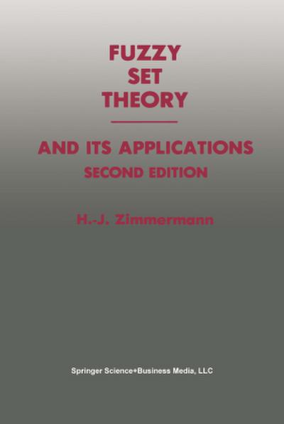 Fuzzy Set Theory - and Its Applications