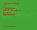 Leonardo Finotti - A Collection of Latin American 