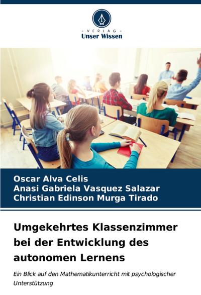 Umgekehrtes Klassenzimmer bei der Entwicklung des autonomen Lernens